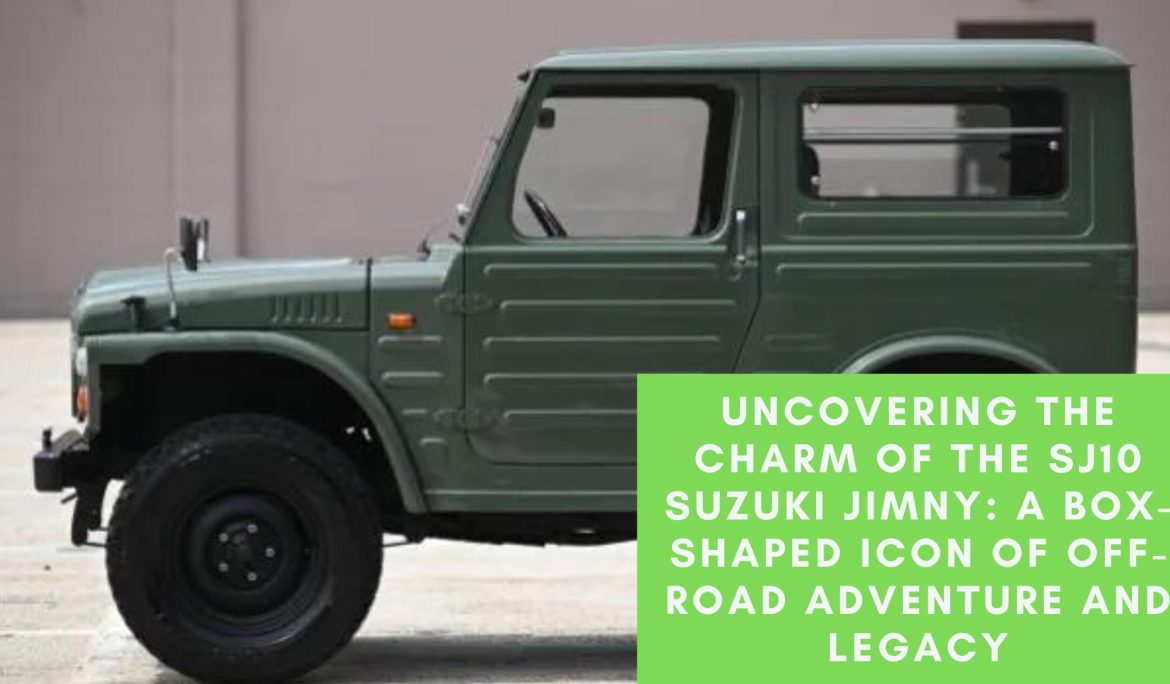 Uncovering the Charm of the SJ10 Suzuki Jimny: A Box-Shaped Icon of Off-Road Adventure and Legacy
