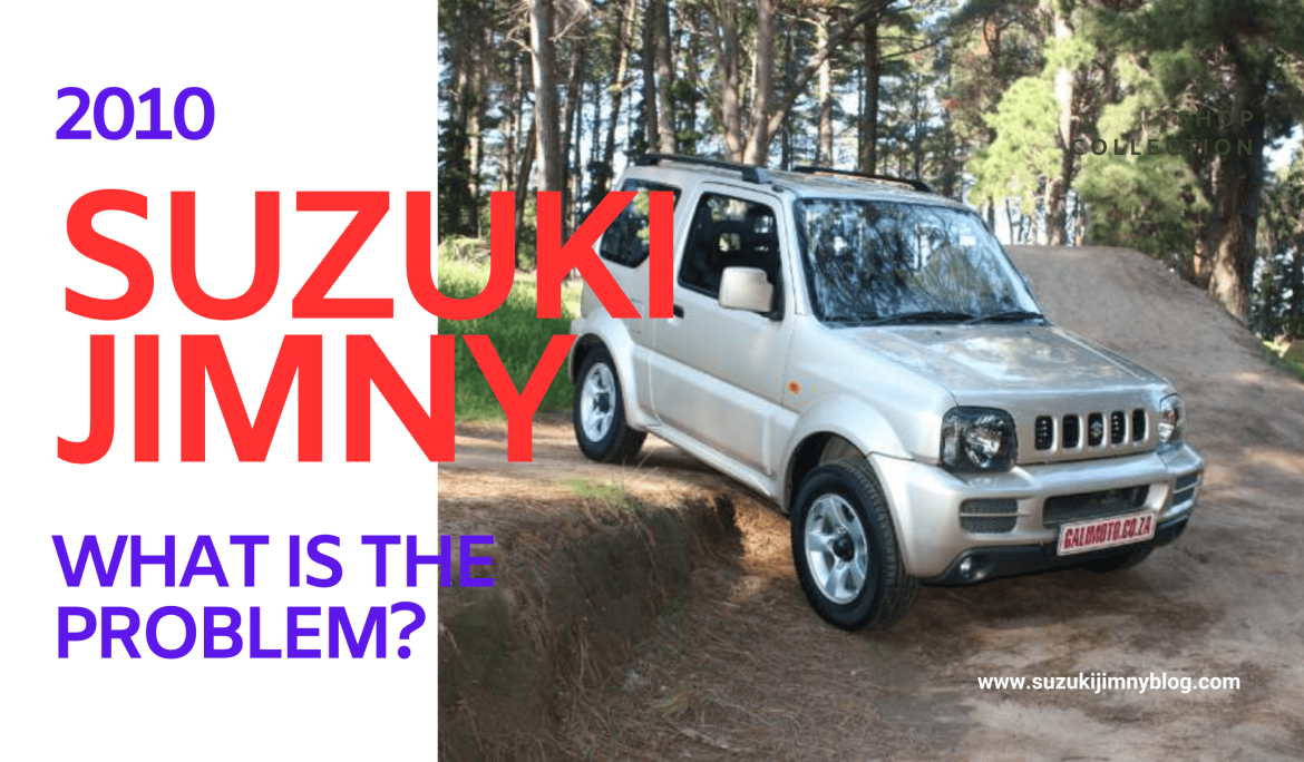 What is the problem with the Suzuki Jimny 2010?