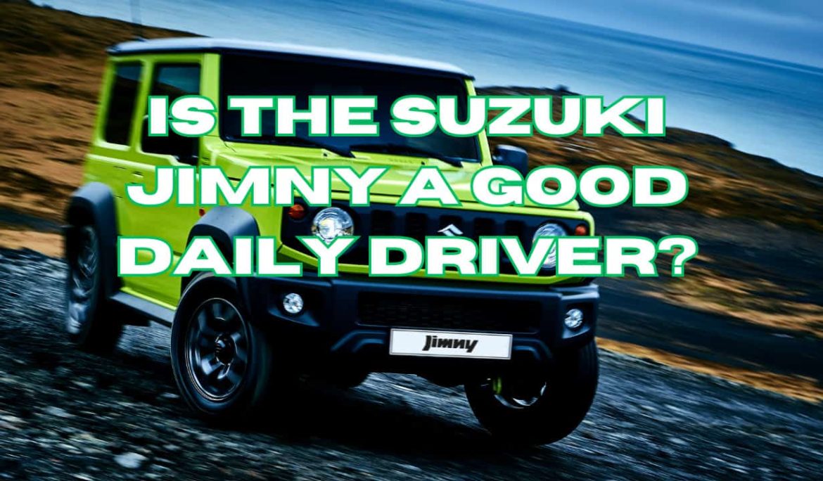 Is the Suzuki Jimny a good daily driver?